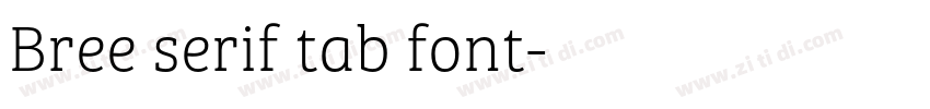 Bree serif tab font字体转换